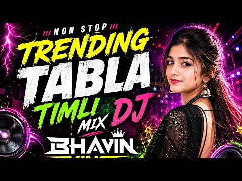 NON STOP TRENDING TABLA TIMLI MIX DJ BHAVIN KING #djbhavinking
