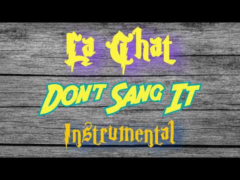 La Chat - Don't Sang It | 2001 | INSTRUMENTAL | DJ PAUL AND JUICY J PRODUCTIONS