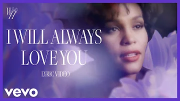 Whitney Houston - I Will Always Love You (Official Lyric Video)