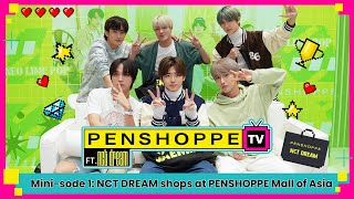 PENSHOPPE TV ft. NCT DREAM Mini-sode 1: A visit to PENSHOPPE SM Mall of Asia store! 💚