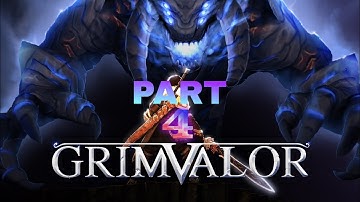 grimvalor part 4!!