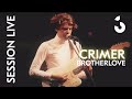 Crimer  brotherlove  session live