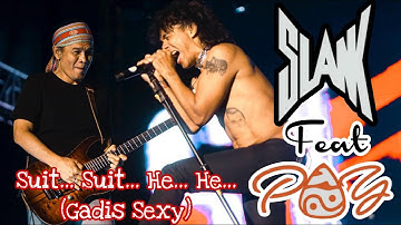 Slank feat Pay Burman - Suit... Suit... He... He... (Gadis Sexy)