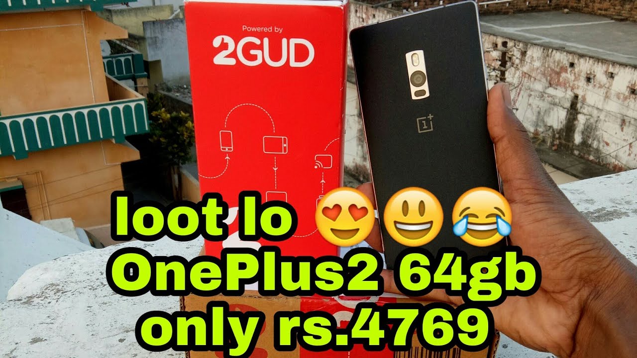 Oneplus 2 Rs 4699 Refurbished Phone Unboxing From 2gud Com Youtube
