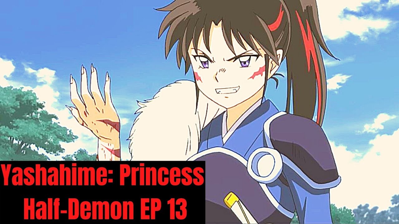 Yashahime: Princess Half-Demon Episode 13 Review
