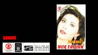 Nur ertürk  - Sanane