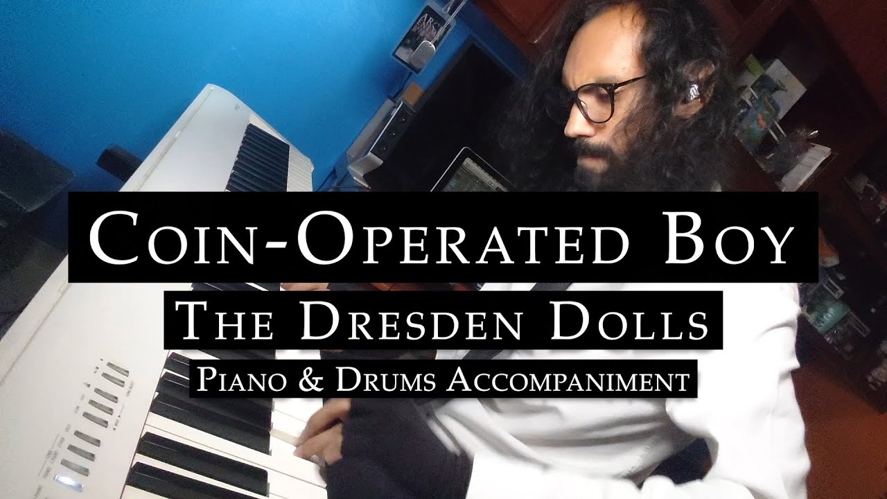 CoinOperated Boy The Dresden Dolls (Piano & Drums