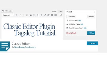 Classic Editor Vs Gutenberg  Plugin Tutorial Tagalog Tutorial | Basic WordPress