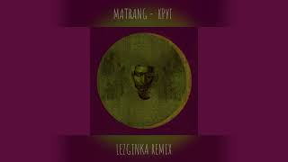 MATRANG - КРУГ (Lezginka Remix)