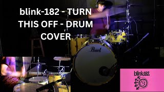 Download Lagu blink-182 - TURN THIS OFF - DRUM COVER MP3 Download Lagu blink-182 - TURN THIS OFF - DRUM COVER MP3