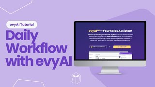 evyAI Daily Workflow Tutorial | How to Master Your evyAI Routine