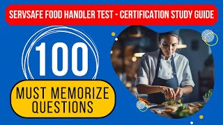 ServSafe Food Handler Test 2024  Certification Study Guide (100 Must Memorize Questions)