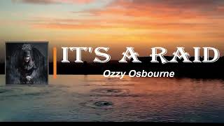 Ozzy Osbourne - It&#39;s A Raid (Lyrics)