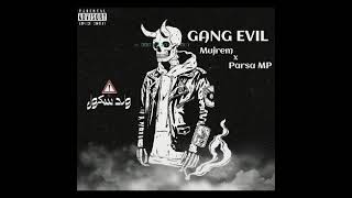Gang Evil Ft Mujrem