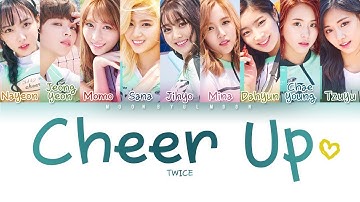 TWICE (트와이스) "CHEER UP" LYRICS ( Color Coded Lyrics/ Hang/ Rom/ Eng )