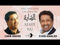 أسطورة الراي في ريمكس واحد Cheb Hasni X Cheb Khaled أسطورة الراي في ريمكس واحد Cheb Hasni X Cheb Khaled