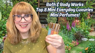 Bath & Body Works Top 8 Mini Everyday Luxuries Mini Perfumes!