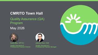 CMRITO Town Hall: The Quality Assurance Program