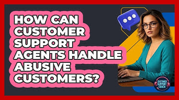 How Can Customer Support Agents Handle Abusive Customers? - Customer Support Coach