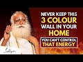 Shocking  this 3 color around you can change your life in unimaginable way  sadhguru sadhguru