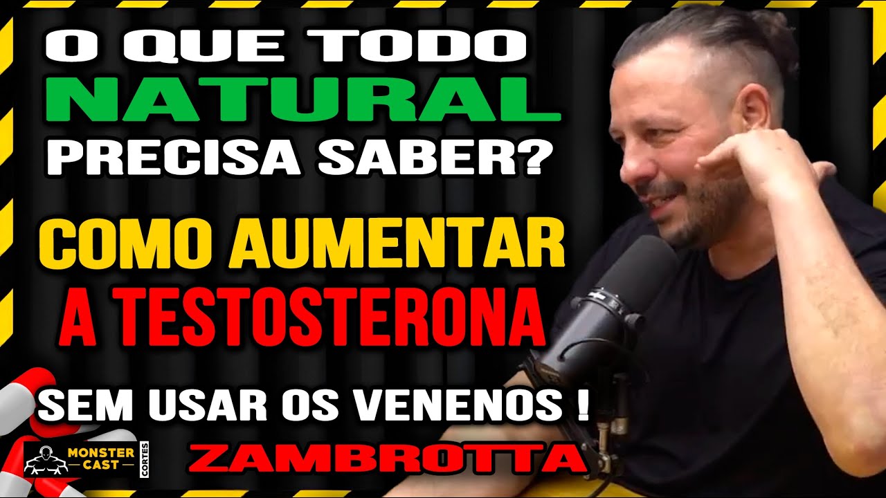 COMO AUMENTAR A TESTOSTERONA SEM USAR AS PARADINHAS !? | ZAMBROTTA