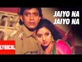 Jaiyo na jaiyo na lyrical  guru  mithun chakraborty sridevi