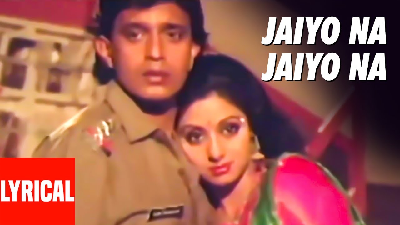 Jaiyo Na Jaiyo Na Lyrical Video  GURU  Mithun Chakraborty Sridevi