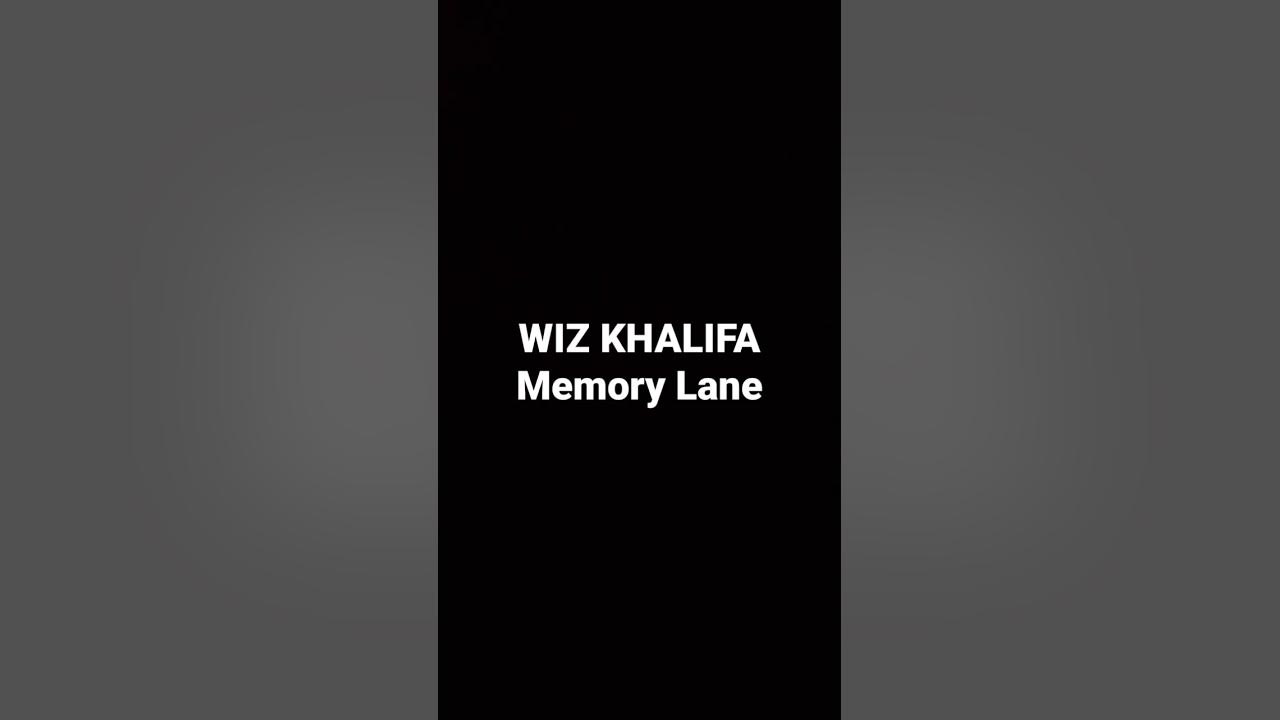 WIZ KHALIFA Memory Lane YouTube