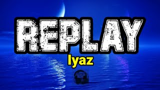 Replay  Iyaz  S  Shawtys Like A Melody