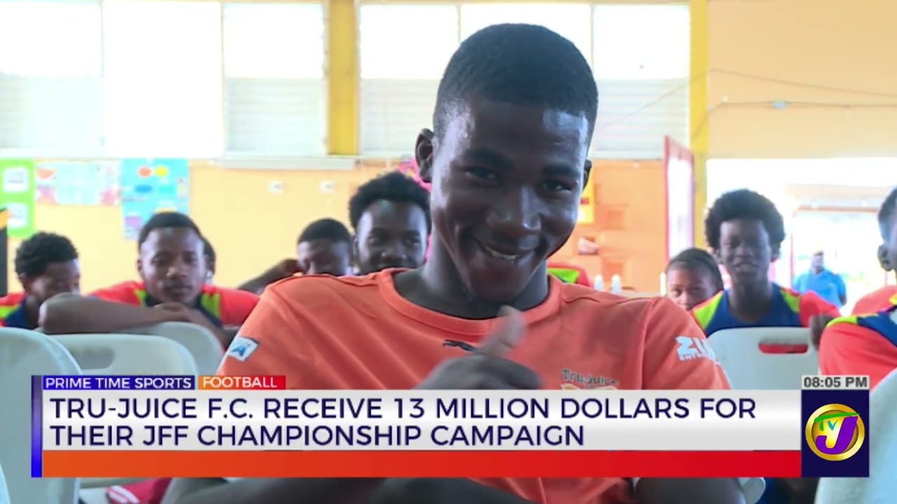 Tru Juice F.C. Receive 13 Million Dollars For Their JFF Championship Campaign | TVJ Sports