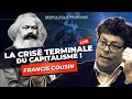 Les racines profondes de la crise systmique du capitalisme avec francis cousin