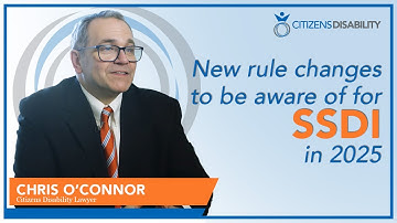 New Rules Changes In 2025 To Be Aware Of For SSDI