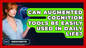 Can Augmented Cognition Tools Be Easily Used In Daily Life? - Neurotech Insight Pro