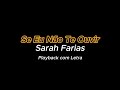 Se eu não te ouvir "Sara Farias" Playback com letra 