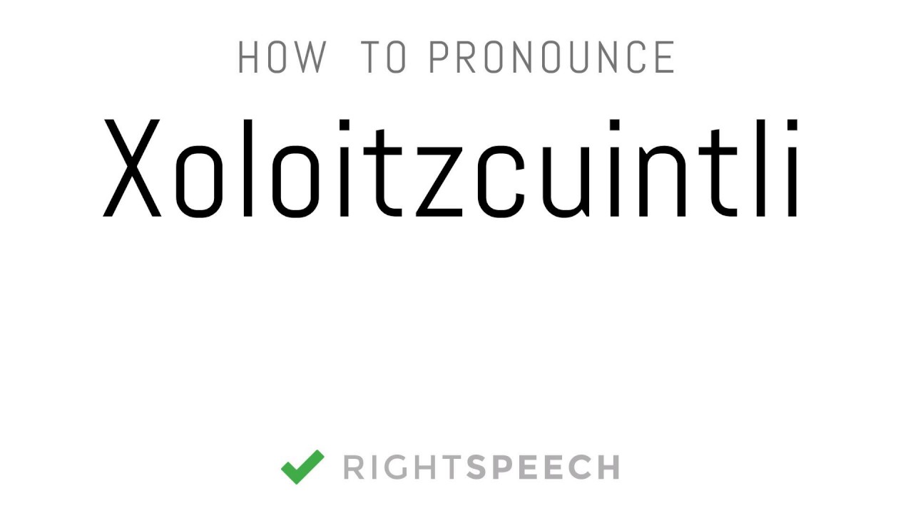 Xoloitzcuintli - How to pronounce Xoloitzcuintli 