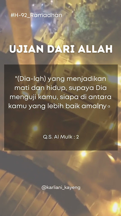 Hidup dan mati adalah ujian dari Allah #alquran #islam #quran #quotes #doa #motivasi #nasehat