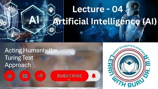 Acting Humanly The Turing Test Approach in Artificial Intelligence (AI) । Lecture 04