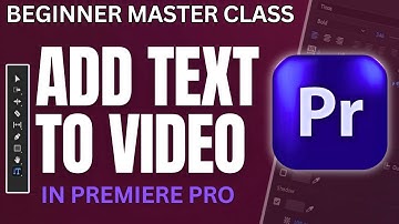 Add Text To Video In Premiere Pro Beginner MaterClass