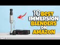 ✅ Top 10 best Immersion Blender on Amazon 2025 🔥 Best for Home Chefs
