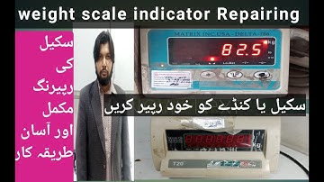 weight scale weight indicator Repair easy method complete video. Easy repairing in home learn.