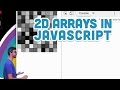 9.15: 2D Arrays in JavaScript - p5.js Tutorial