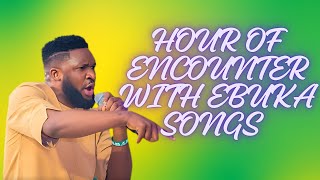 Download lagu Ebuka Songs | 1 HOUR ENCOUNTER WORSHIP MIX