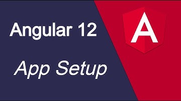 Angular 12 tutorial for beginners  #2 Setup and install