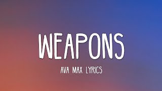 Ava Max - Weapons (Lyrics)