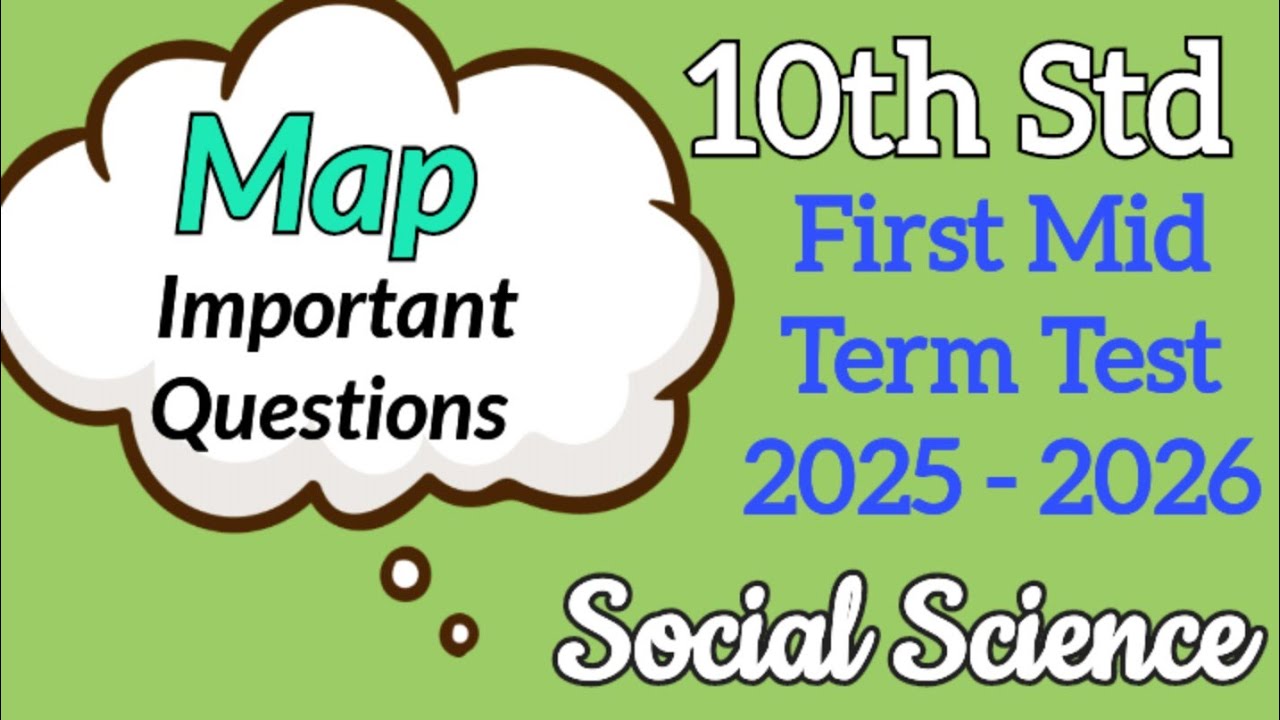 10th Std - Social | First Mid Term Test - Map Work | 2025 - 2026
