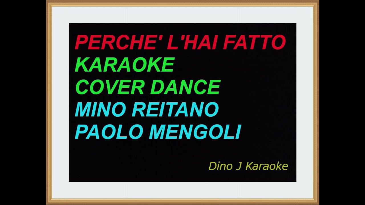 Perché l'hai fatto  - cover dance - karaoke fair use -MINO REITANO - PAOLO MENGOLI