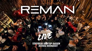 ReMan Live @TeddyBear Rooftop Garden - Medusa Bucharest