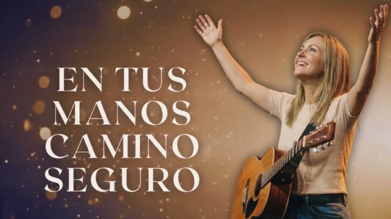Alabanzas de la Mañana | En Tus Manos Camino Segura 🙏 Música Cristiana