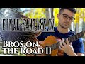 Bros on the road ii final fantasy xv  classical guitar cover