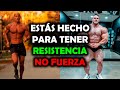 LOS HUMANOS ESTAMOS HECHOS PARA SER RESISTENTES Y NO FUERTES
